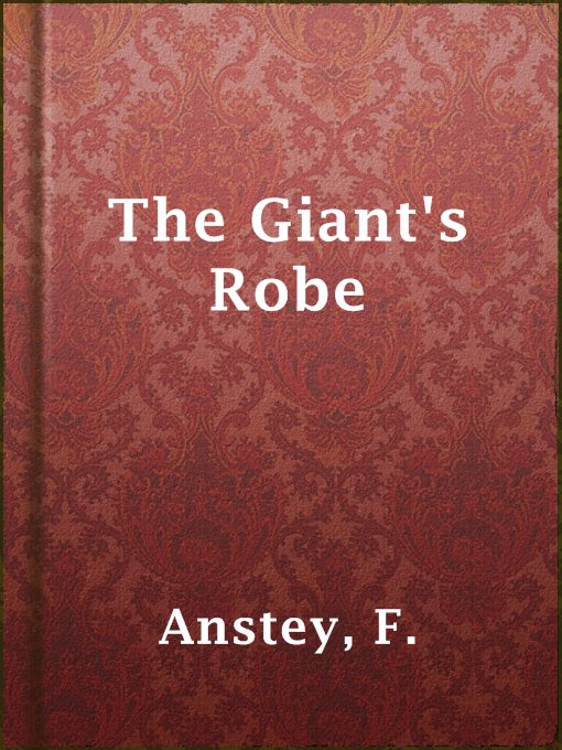 Title details for The Giant's Robe by F. Anstey - Available